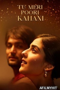 Tu Meri Poori Kahani (2025) Hindi Movie HDTC